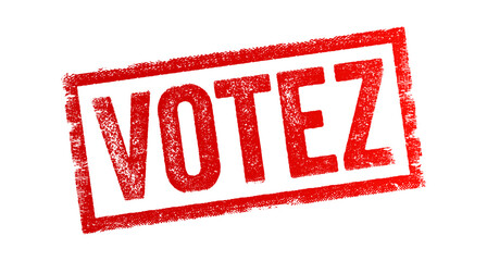 Votez is the French word for Vote in English - a formal expression of one's choice or opinion in a decision-making process, typically through a ballot or other voting mechanism, text concept stamp