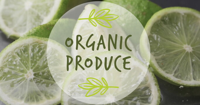 Image of organic produce text over slices of lime falling in water background