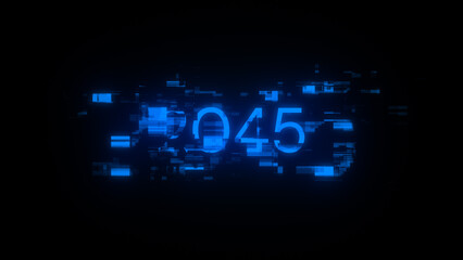 3D rendering 2045 text with screen effects of technological glitches