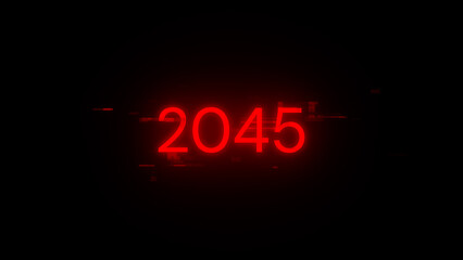 3D rendering 2045 text with screen effects of technological glitches