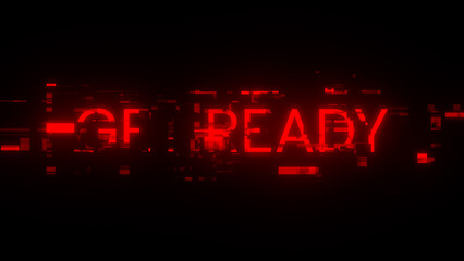 3D rendering get ready text with screen effects of technological glitches