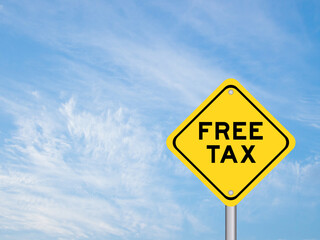 Yellow transportation sign with word free tax on blue color sky background