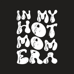 In my hot mom era wave design