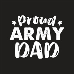 Proud army dad,  military dad shirt, army dad svg, proud army mom, army svg