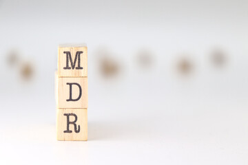 MDR acronym. Concept of Medical Device Regulation isolated on white background.