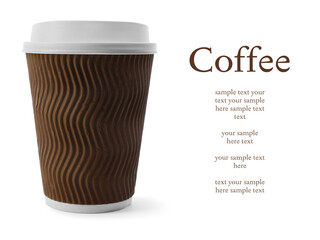Aromatic coffee in paper cup and text sample on white background