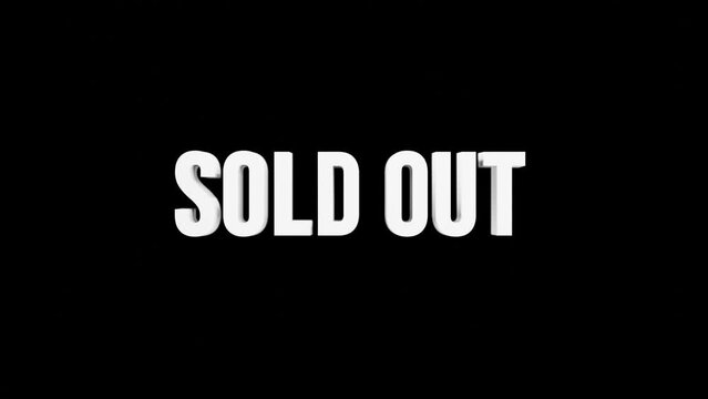 Animation sold out text blur effect with black isolated background. Suitable for business video. 4k video looping. 3d illustration rendering