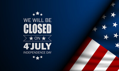Independence Day USA 4th of July background design with we will be closed text