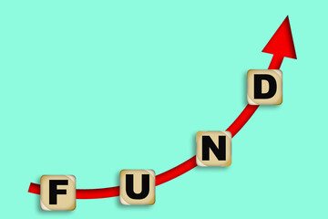 Fund word with up arrow for business concept - 798628140