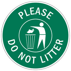 No littering sign please do not litter