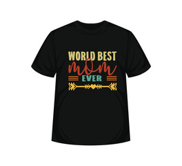Happy Mothers day world best mom mother day T shirt design