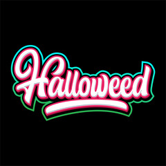 Halloweed lettering design for sticker
