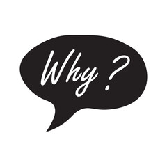 Obraz premium Doodle speech bubble with why question. Brainstorming, information, idea, consulting label.Problem solving, investigation
