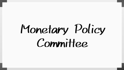 Monetary Policy Committee のホワイトボード風イラスト