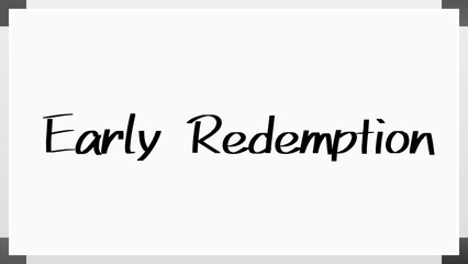 Early Redemption のホワイトボード風イラスト