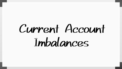 Current Account Imbalances のホワイトボード風イラスト