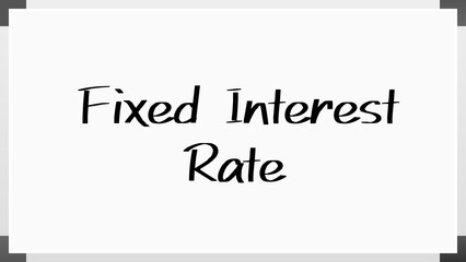Fixed Interest Rate のホワイトボード風イラスト