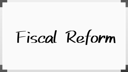 Fiscal Reform のホワイトボード風イラスト
