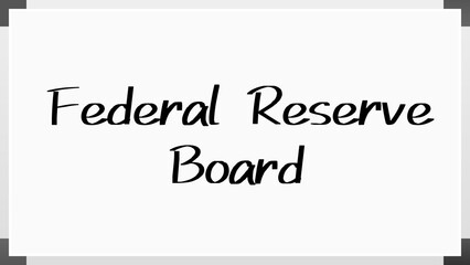 Federal Reserve Board のホワイトボード風イラスト