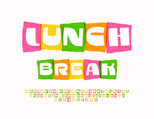 Vector colorful banner Lunch Break. Unique Bright Font. Modern Creative Alphabet Letters and Number set.