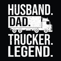 Husband Dad Trucker Legend T-shirt Quotes Vector Design Illustration Clipart Eps 