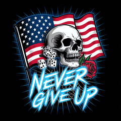image of the american flag with an EDice and rose on it, the words "Never give up" written in neon blue light. Black background. Tshirt design graphic, Generative AI