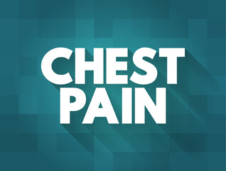 Obraz premium Chest Pain is pain or discomfort in the chest, typically the front of the chest, text concept background