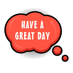 Have a Great Day Messages Sticker Design lettering sticker typographic message chat badge