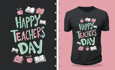 Happy Teachers Day Typography Isolated Tshirt Design