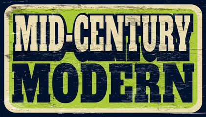 Fototapeta premium Aged and worn mid-century modern sign on wood