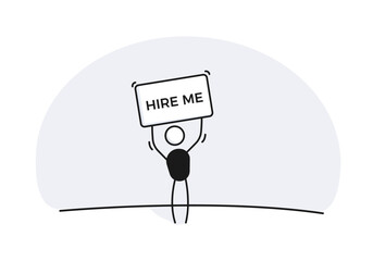 Character holding a hire me sign above his head. Vector illustration for job recruitment, professional seeking career work
