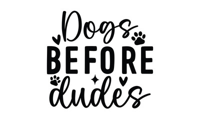 Dog SVG Design, Funny Dog Quotes SVG Designs, Cute Dog quotes SVG cut files Design