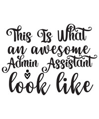 Administrative Professionals Bundle Svg, Administrative Assistant Svg, Designs, T-Shirt, Staff Appreciation, Shirt Svg, Appreciation Svg, Eps, Dxf, Png, Administrative Professionals Day Svg, Admin 