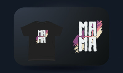 Mother&rsquo;s Day T-shirt Mama