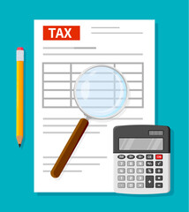 Tax form, pencil, a magnifying glass, and a calculator, representing tax preparation. Vector document used to report income, deductions, and credits to calculate and pay taxes owed to the government