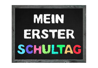 Einschulung - Mein erster Schultag: tafel mit Kreideschrift