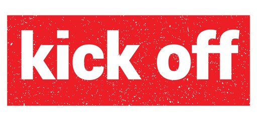 kick off text written on red stamp sign.