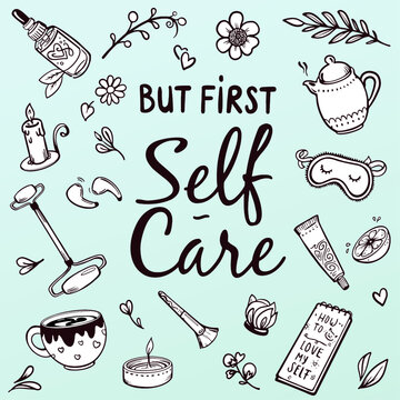 But First - Self Care - vector Illustration with collection of wellbeing elements and treatment objects