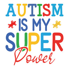 Autism Is My Super Power