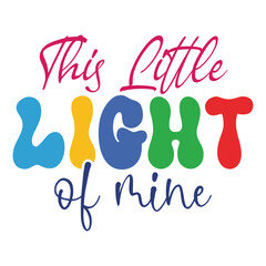 Fototapeta premium This Little Light Of Mine