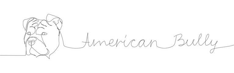 American Bully, portrait, dog breed, companion dog one line art. Continuous line drawing of friend, dog, doggy, friendship, care, pet, animal, family, canine with inscription, lettering, handwritten.