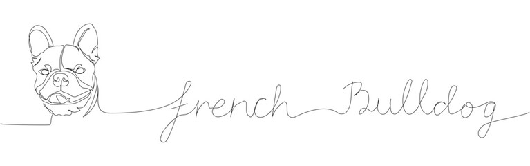 French Bulldog, dog breed, companion dog one line art. Continuous line drawing of friend, dog, doggy, friendship, care, pet, animal, family, canine with inscription, lettering, handwritten.