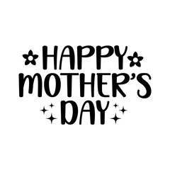 Mother’s Day typography clip art design on plain white transparent isolated background for sign, card, shirt, hoodie, sweatshirt, apparel, tag, mug, icon, poster or badge