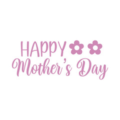 Mother’s Day typography clip art design on plain white transparent isolated background for sign, card, shirt, hoodie, sweatshirt, apparel, tag, mug, icon, poster or badge