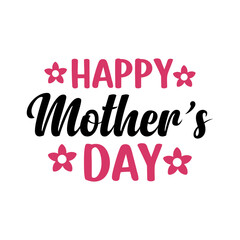 Mother’s Day typography clip art design on plain white transparent isolated background for sign, card, shirt, hoodie, sweatshirt, apparel, tag, mug, icon, poster or badge