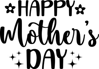 Mother’s Day typography clip art design on plain white transparent isolated background for sign, card, shirt, hoodie, sweatshirt, apparel, tag, mug, icon, poster or badge