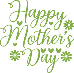 Mother’s Day typography clip art design on plain white transparent isolated background for sign, card, shirt, hoodie, sweatshirt, apparel, tag, mug, icon, poster or badge