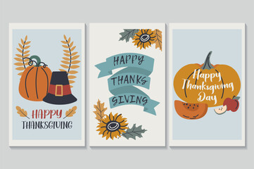 Happy Thanksgiving day set of posters in flat cartoon design. The three posters showcase pumpkins, sunflowers, autumn leaves and a hat, perfectly combining artwork and design. Vector illustration.
