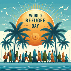 World Refugee Day with Muslim people walking to seek home Flat vector illustration and banner template design.