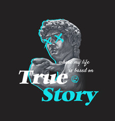 typography slogan with antique statue ,vector illustration for t-shirt.